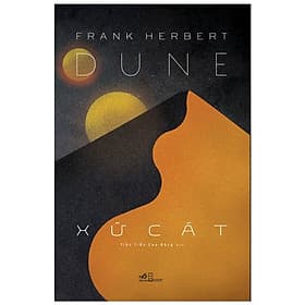 Dune - Xứ Cát - Frank Herbert - Frank Herbert
