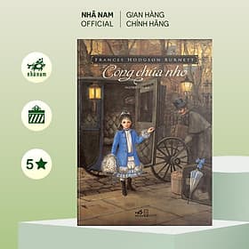 Công chúa nhỏ (Frances Hodgson Burnett) (Nhã Nam Official) - 