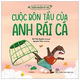 Thiên Nhiên Kỳ Thú - Cuộc Bôn Tẩu Của Anh Rái Cá - Thu