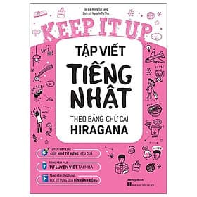 Sách Keep It Up - Tập Viết Tiếng Nhật Theo Bảng Chữ Cái Hiragana - Theo Theobald