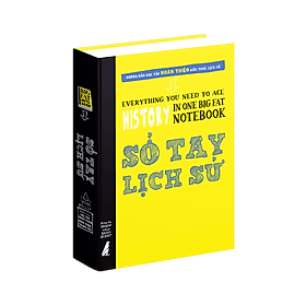 Sổ Tay Lịch Sử - Hướng dẫn đạt điểm cao môn lịch sử trong kỳ thi THPT Quốc gia - Chà