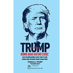 Trump - Đừng Bao Giờ Bỏ Cuộc - Bản Quyền