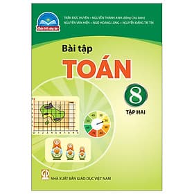Sách Bài Tập Toán 8- tập hai- Chân Trời Sáng Tạo (Kèm Nilon bọc Sách) - Chà