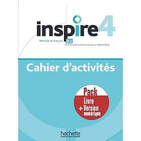 Sách học tiếng Pháp INSPIRE 4 - PACK CAHIER D'ACTIVITES + VERSION NUMERIQUE (B2)