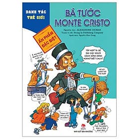 Danh Tác Thế Giới - Ấn Phẩm Đặc Biệt - Bá Tước Monte Cristo - Kim