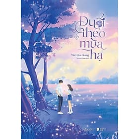 Đuổi Theo Mùa Hạ - Tập 2 - AZ Việt Nam - Hạ