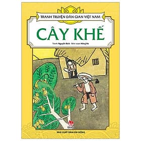 Tranh Truyện Dân Gian Việt Nam: Cây Khế - Kim