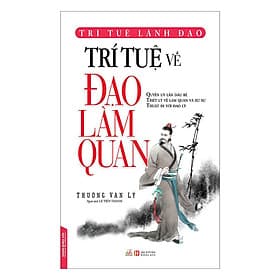 Sách Trí Tuệ Về Đạo Làm Quan - Lâm Tú