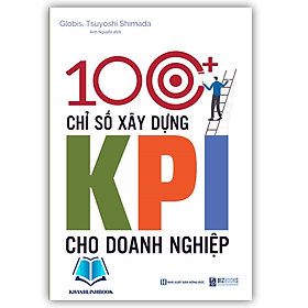 100+ Chỉ Số Xây Dựng KPI Cho Doanh Nghiệp (MC) - Do
