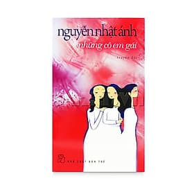 Những cô em gái - NXB Trẻ - Gã