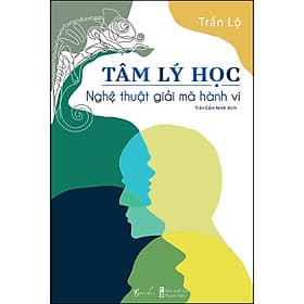 Sách Tâm Lý Học - Nghệ Thuật Giải Mã Hành Vi