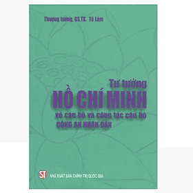 Sách Tư tưởng Hồ Chí Minh về cán bộ và công tác cán bộ Công an nhân dân - Minh Minh