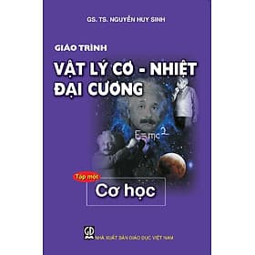 Giáo trình vật lý cơ - nhiệt đại cương - Tập 1: Cơ học - Lý Nhĩ