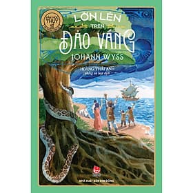 Sách Lớn Lên Trên Đảo Vắng (Tác Phẩm Chọn Lọc - Văn Học Thụy Sỹ) - Thụy