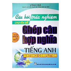 Sách Câu Hỏi Trắc Nghiệm Chuyên Đề Ghép Câu Hợp Nghĩa Tiếng Anh - Nha Nha