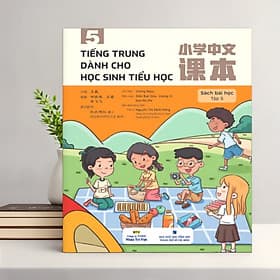 Tiếng Trung dành cho học sinh tiểu học Tập 5 - Sách bài học (MT)