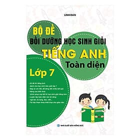 Sách Bộ Đề Bồi Dưỡng Học Sinh Giỏi Tiếng Anh Toàn Diện Lớp 7 - Việt An