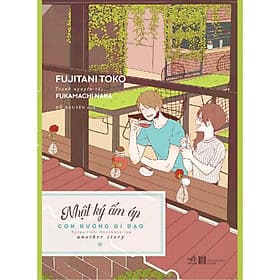 Sách Nhật ký ấm áp: Con đường đi dạo (Ngoại truyện 1) (Fujitani Toko) - Bản Quyền - Di Di