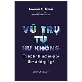 Sách Vũ Trụ Từ Hư Không - Vũ