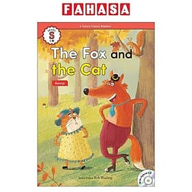 Sách ngoại văn: EF Classic Readers Level S, Book 6: The Fox And The Cat - Cát