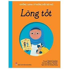 Trưởng Thành Từ Những Điều Bé Nhỏ - Lòng Tốt - Thanh Thanh