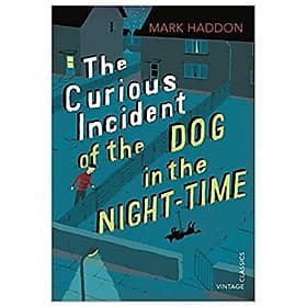 The Curious Incident of the Dog in the Night-time : Vintage Children's Classics - Mark Haddon