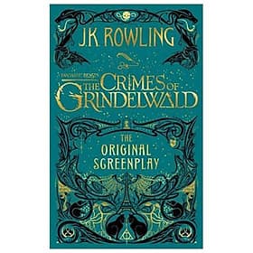 Sách Fantastic Beasts: The Crimes of Grindelwald - The Original Screenplay (Hardback) -Tội ác của Grindelwald - Kịch bản gốc