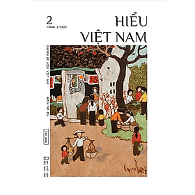 Chuyên đề Hiểu Việt Nam số 2 - Nhiều tác giả - Nhà Xuất Bản Hội Nhà Văn - Tao Đàn - Nhã Nam