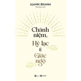 Chánh Niệm, Hỷ Lạc Và Giác Ngộ