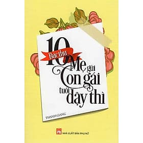 10 Bức Thư Mẹ Gửi Con Gái Tuổi Dậy Thì - Gã