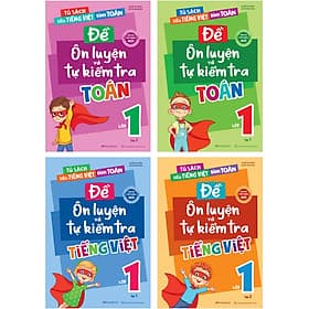 Combo 4 Cuốn Đề Ôn Luyện Và Tự Kiểm Tra Toán + Tiếng Việt Lớp 1