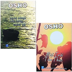 Combo 2 Cuốn Sách Tác Giả OSHO: Osho - Nghệ Thuật Cân Bằng Sinh Tử + Osho - Mặt Trời Tâm Thức - G