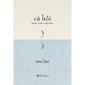 Sách Cá Hồi – Hành Trình Tỉnh Thức - Nhã Nam