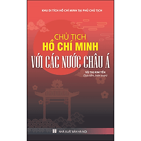 Chủ Tịch Hồ Chí Minh Với Các Nước Châu Á - Chà