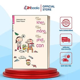 Cách Khen Cách Mắng Cách Phạt Con- Phương Pháp Giáo Dục Trẻ(69)- 2HBooks - Phương Hà