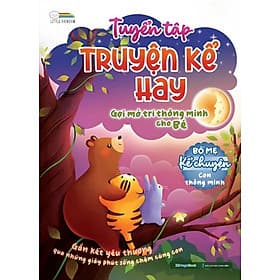 Tuyển Tập Truyện Kể Hay, Gợi Mở Trí Thông Minh Cho Bé - MEGA