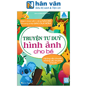 Truyện Tranh Tư Duy Hình Ảnh Cho Bé - Những Câu Chuyện Về Lòng Yêu Thương Chia Sẻ - Long