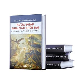 bìa cứng - NƯỚC PHÁP QUA CÁC THỜI ĐẠI – Từ Gaul đến vinh quang (Henrietta Elizabeth Marshall)