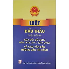 Sách Luật Đấu Thầu (Hiện hành) (Sửa đổi, bổ sung năm 2016,2017,2019,2020) Và các văn bản hướng dẫn thi hành) - Nhà xuất bản Larousse
