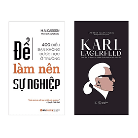 Combo 2 Cuốn Sách Kinh Doanh - Khởi Nghiệp: Để Làm Nên Sự Nghiệp + Karl Lagerfeld - Cuộc Đời, Sự Nghiệp Và Những Bí Mật Kiến Tạo Một Thiên Tài - Do
