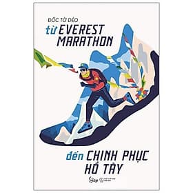 Từ Everest Marathon Đến Chinh Phục Hồ Tây - Bản Quyền - Chì