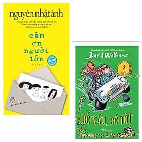 Combo 2 cuốn văn học bán chạy: Cảm Ơn Người Lớn (Bìa Mềm) + Bố Xấu, Bố Tốt + Bookmark xinh xắn / Bộ sách hài hước ấm lòng - Nhã Nam