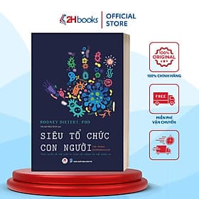 Siêu Tổ Chức Con Người- The Human Superorganism - Minh Triết Về Thế Giới Vi Sinh Vật Trong Cơ Thể Chúng Ta- 2HBooks - Minh