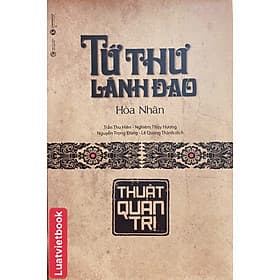 Tứ Thư Lãnh Đạo - Thuật Quản Trị - Thu