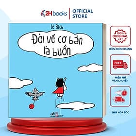 Đời Về Cơ Bản Là Buồn Cười, Tác Giả Lê Bích(90)- 2HBooks - 