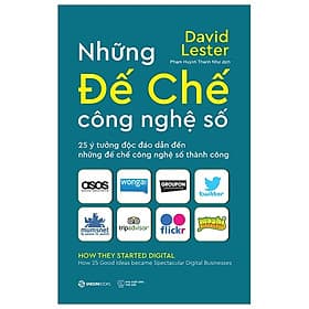 Những Đế Chế Công Nghệ Số- Carol Tice, David Lester - David Spencer