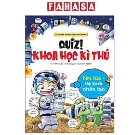 Quiz! Khoa Học Kì Thú - Tên Lửa-Vệ Tinh Nhân Tạo - Thu