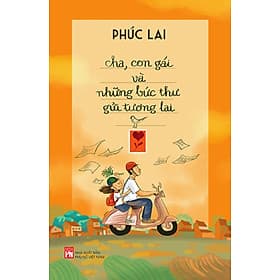 Cha, Con Gái Và Những Bức Thư Gửi Tương Lai _PNU - Gã