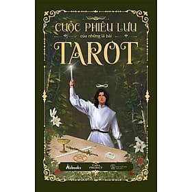 Cuộc Phiêu Lưu Của Những Lá Bài Tarot - Lưu Thế Lợi