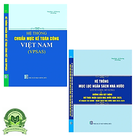 Combo 2 Cuốn Sách Hệ Thống Chuẩn Mực Kế Toán Công Việt Nam (VPSAS) + Hệ Thống Mục Lục Ngân Sách Nhà Nước (Có Sửa Đổi, Bổ Sung) Và Hướng Dẫn Xây Dựng Dự Toán Ngân Sách Nhà Nước Năm 2023, Kế Hoạch Tài Chính - Ngân Sách Nhà Nước 03 Năm 2023-2025 - Nam Việt